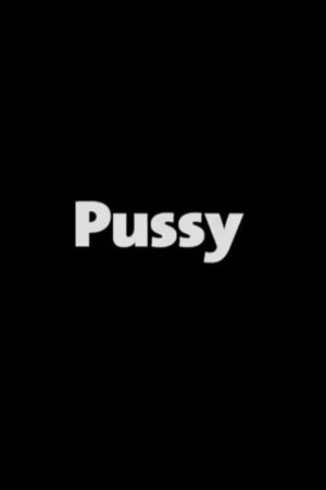 Pussy's poster