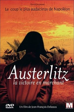 Austerlitz, la victoire en marchant's poster