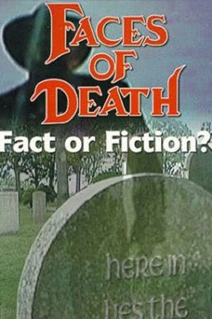 Faces of Death: Fact or Fiction?'s poster