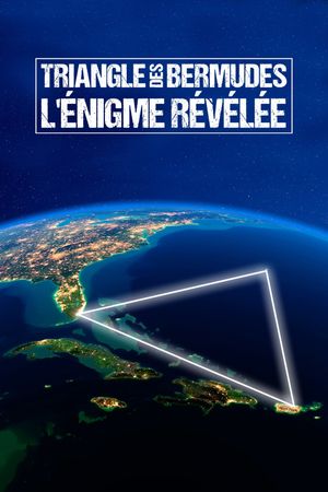 Triangle des Bermudes : L'Énigme révélée's poster