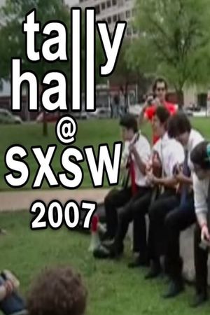 Tally Hall - Live at SXSW 2007's poster image