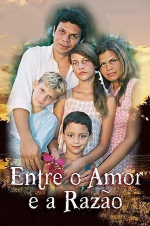 Entre o Amor e a Razão's poster