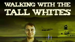 Walking with the Tall Whites's poster