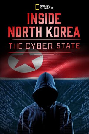 Inside North Korea: The Cyber State's poster