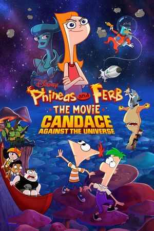 Phineas and Ferb the Movie: Candace Against the Universe's poster image