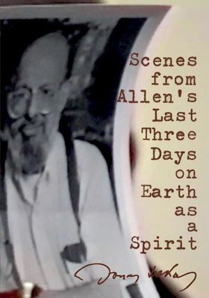 Scenes from Allen's Last Three Days on Earth as a Spirit's poster