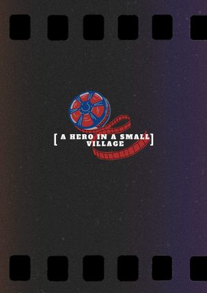 A Hero in a Small Village's poster