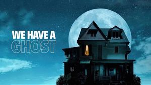 We Have a Ghost's poster