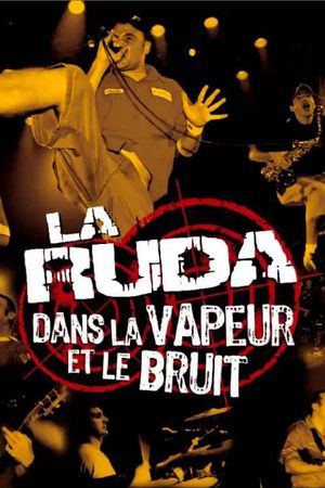 La Ruda : Dans la vapeur et le bruit's poster