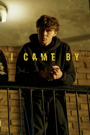 I Came By's poster
