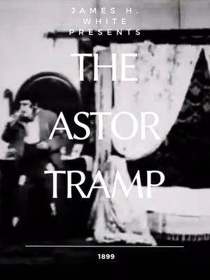 The Astor Tramp's poster