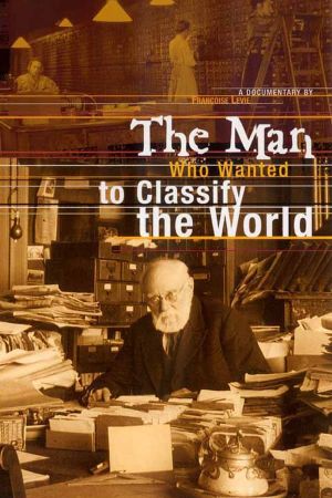 The Man Who Wanted to Classify the World's poster
