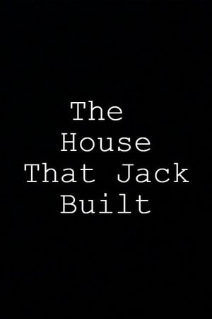 The House That Jack Built's poster