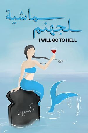 I'll Go to Hell's poster