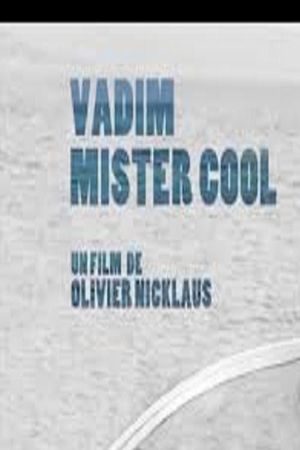 Vadim Mister Cool's poster