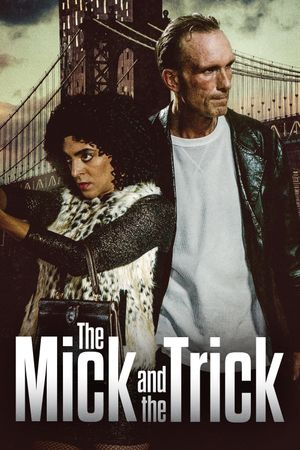 The Mick and the Trick's poster