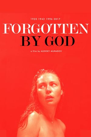 Forgotten by God's poster