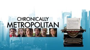 Chronically Metropolitan's poster