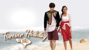 Forever Holiday in Bali's poster