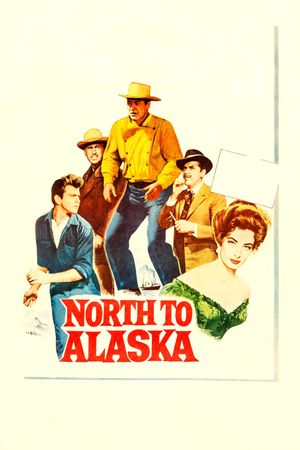North to Alaska's poster