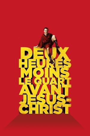Quarter to Two Before Jesus Christ's poster