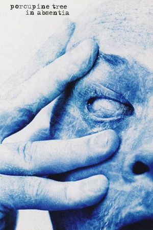 Porcupine Tree: In Absentia Documentary's poster