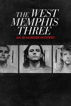 The West Memphis Three - An ID Murder Mystery's poster