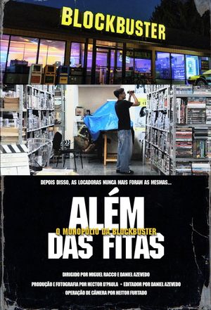 Além das Fitas: O Monopólio da Blockbuster's poster
