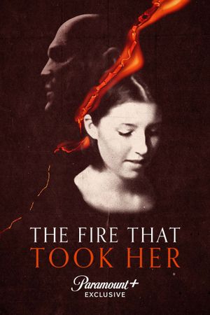 The Fire That Took Her's poster