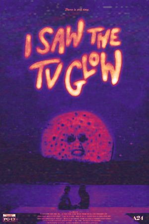 I Saw the TV Glow's poster