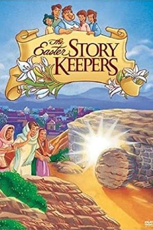 The Easter Story Keepers's poster