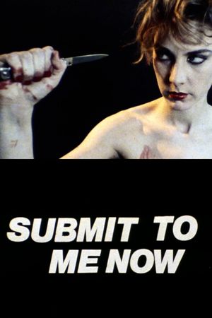 Submit to Me Now's poster