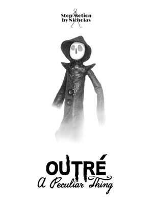 Outré A Peculiar Thing's poster