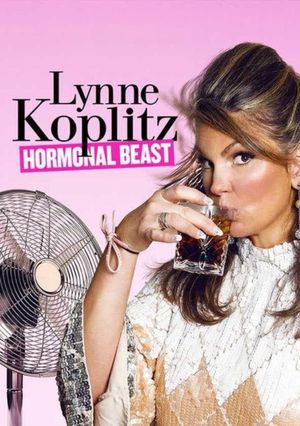 Lynne Koplitz: Hormonal Beast's poster