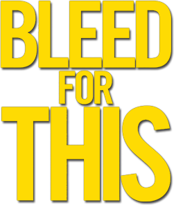 Bleed for This's poster