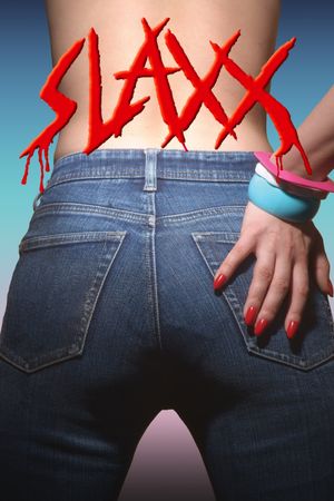 Slaxx's poster
