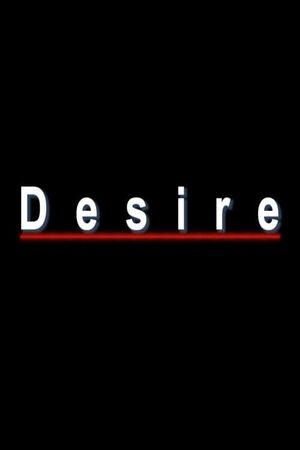 Desire's poster