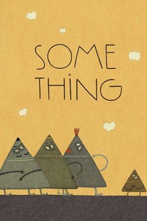 Some Thing's poster