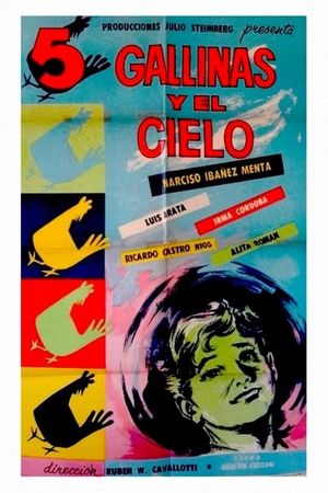 Cinco gallinas y el cielo's poster