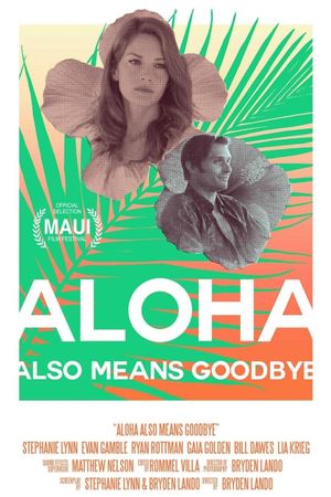 Aloha Also Means Goodbye's poster