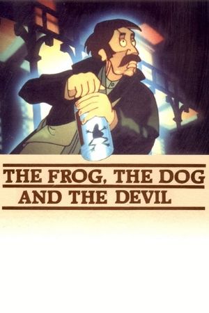 The Frog, the Dog, and the Devil's poster
