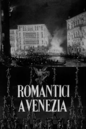 Romantici a Venezia's poster