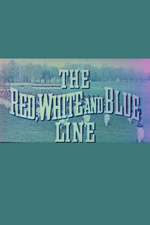 The Red, White and Blue Line's poster