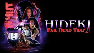 Evil Dead Trap 2's poster