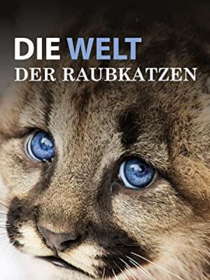 Die Welt der Raubkatzen's poster