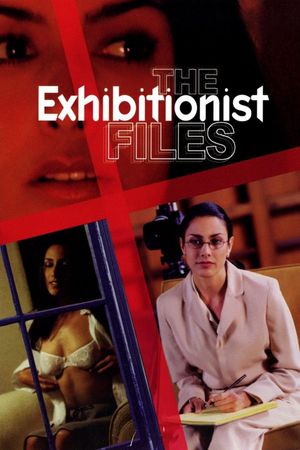 The Exhibitionist Files's poster