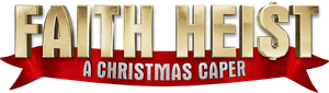 Faith Heist: A Christmas Caper's poster