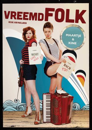 Maartje & Kine: Vreemd Folk's poster