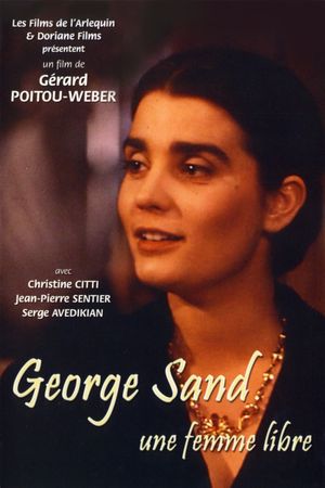 George Sand, une femme libre's poster