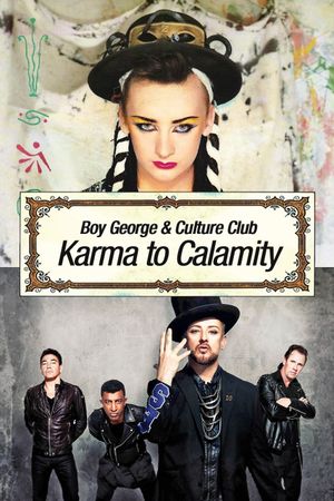 Boy George and Culture Club: Karma to Calamity's poster